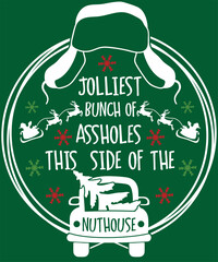 Jolliest bunch of assholes this side of the Nuthouse, Christmas ,Retro Christmas - obrazy, fototapety, plakaty