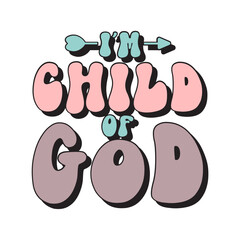 I'm Child Of God SVG