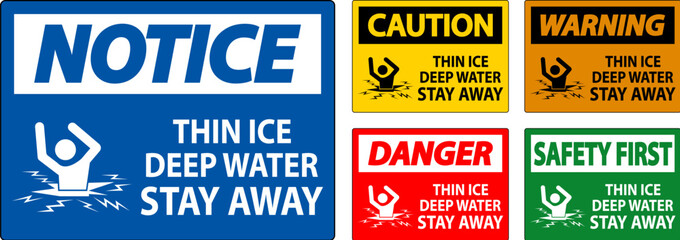 Danger Sign Thin Ice Deep Water, Stay Away - obrazy, fototapety, plakaty