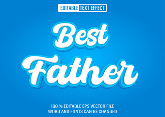 Best Father editable text effect 3d style template
