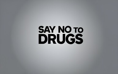 Obraz premium Say No to Drugs