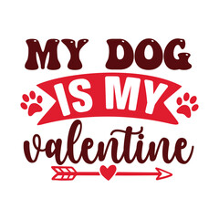 my dog is my valentine