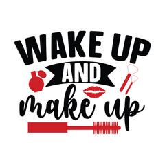 wake up and make up