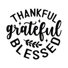thankful grateful blessed