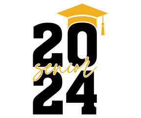 2024 senior Svg,Class of 2024, Graduation,Senior,Class Senior,Cheer Mom ,Senior 2024 
