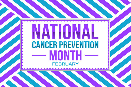 February is observed as Cancer Prevention Month, colorful design with shapes and typography
