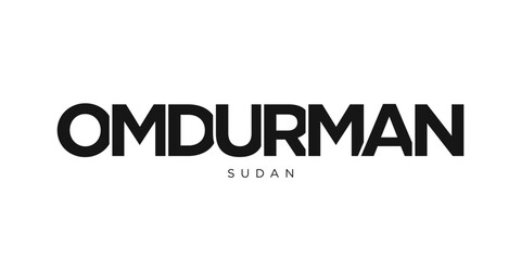 Omdurman in the Sudan emblem. The design features a geometric style, vector illustration with bold typography in a modern font. The graphic slogan lettering.