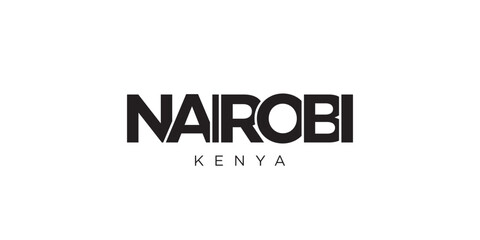 Nairobi in the Kenya emblem. The design features a geometric style, vector illustration with bold typography in a modern font. The graphic slogan lettering.