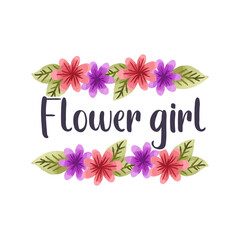 Flower Girl. Beautiful Floral Typography Design For T-shirt And Other Merchandise
