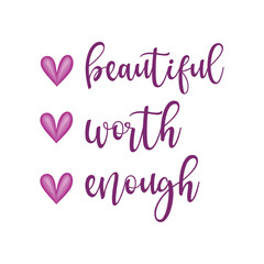 Beautiful worth enough. Simplistic self-care typography t-shirt design, Positive mental health