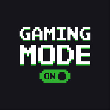 Gaming mode On. Video Gaming Design t-shirt prints and other uses, Trendy Clothing Design