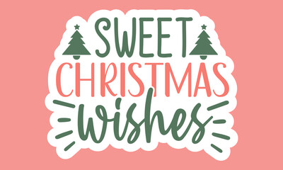 Sweet christmas wishes Stickers Design