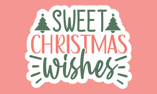 Sweet christmas wishes Stickers Design