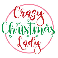 Crazy Christmas Lady