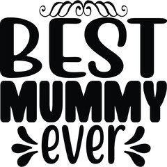 Best Mummy Ever