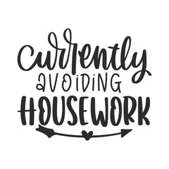 Funny Quote and Saying. 100% Vector, Best for your goods like t-shirt design, mug, pillow, poster and other.