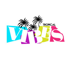 Tropical Vibes Colourful typography summer text tee graphic