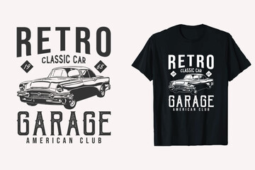 Retro Vehicle Custom Classic Car T-Shirt Design. Old Cars t-shirt Graphic. Black And White Car tshirt. - obrazy, fototapety, plakaty