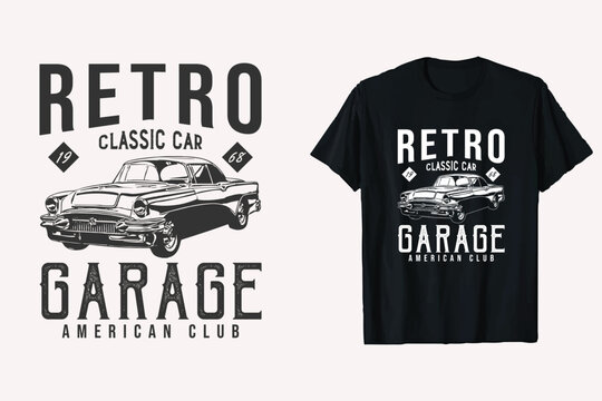 Retro Vehicle Custom Classic Car T-Shirt Design. Old Cars t-shirt Graphic. Black And White Car tshirt.