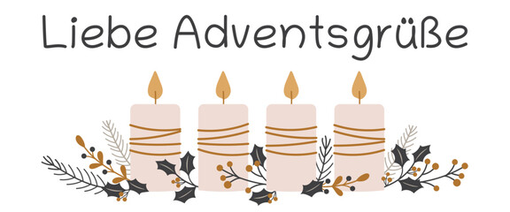 Liebe Adventsgrüße - Schriftzug in deutscher Sprache. Grußbanner mit brennenden Kerzen und winterlichen Zweigen.