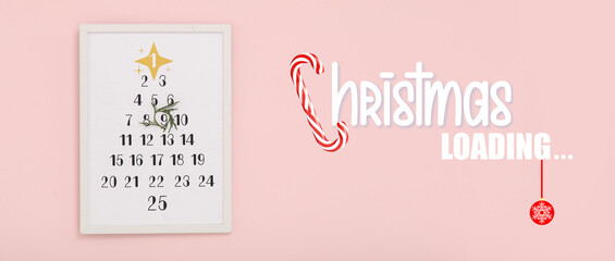 Christmas advent calendar and text CHRISTMAS LOADING on pink background