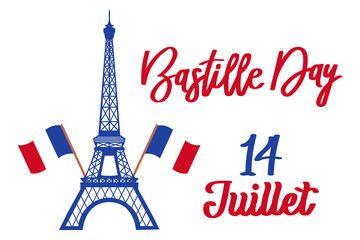 Happy Bastille Day. France national holiday poster. Eiffel Tower and handwritten lettering. Illustration, vector