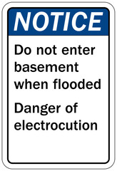 Flood danger sign and labels do not enter basement when flooded. Danger of electrocution