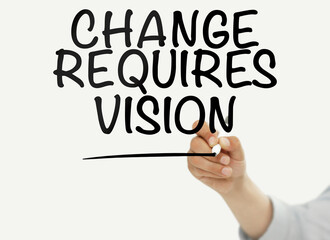 Change requires vision