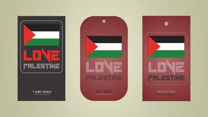 Tshirt, hang tag, Keyring or level combo design pack. Love Palestine Calligraphic design. The idea was taken from the Isreal vs Gaza War crisis and Political conflict. vector illustration.