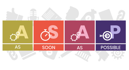 ASAP - As Soon As Possible acronym. business concept background. Vector illustration for website banner, marketing materials, business presentation, online advertising