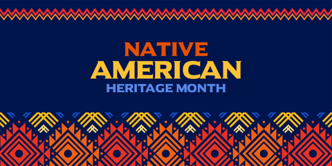 Native American heritage month, theme, pattern, border, background, vector, poster, social media, post, card, web, banner with text, Native American heritage day, Native American month, November, USA