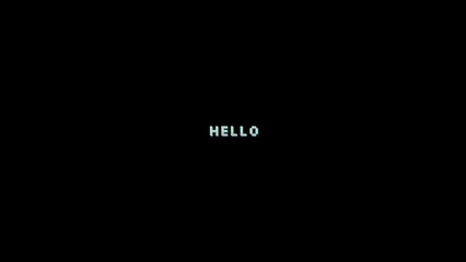 Text animation - Hello - with glitch and VHS noise effect on letters on black background