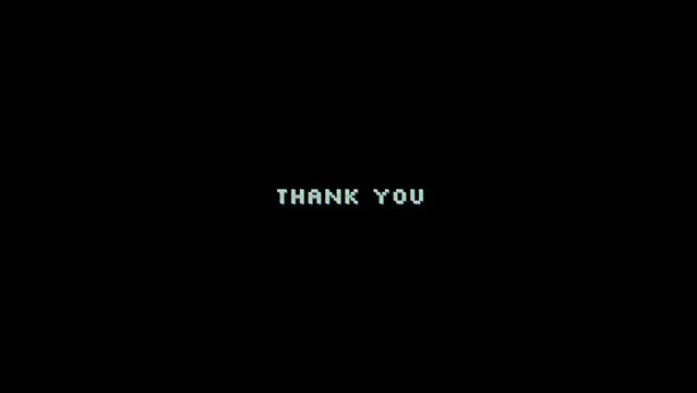 Text animation - Thank you - with glitch and VHS noise effect on letters on black background - Powered by Adobe