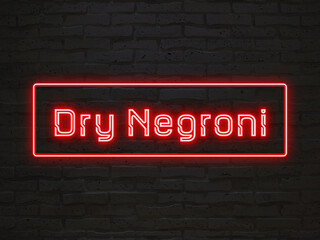 Dry Negroni のネオン文字