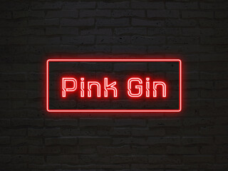 Pink Gin のネオン文字