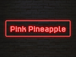Pink Pineapple のネオン文字