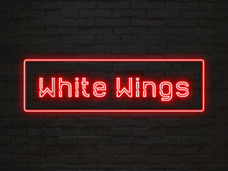 White Wings のネオン文字