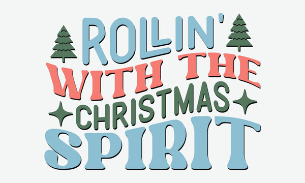 Rollin' with the christmas spirit Retro Design