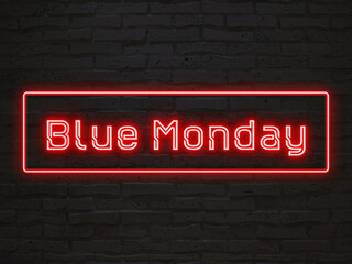 Blue Monday のネオン文字