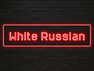 White Russian のネオン文字