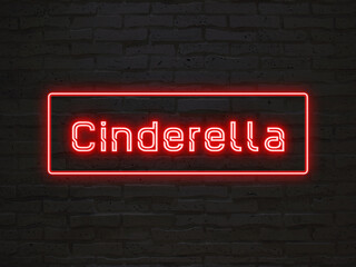 Cinderella のネオン文字