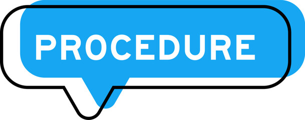 Speech banner and blue shade with word procedure on white background