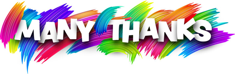Many thanks paper word sign with colorful spectrum paint brush strokes over white. - obrazy, fototapety, plakaty