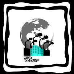 Colorless earth and factories with black smoke and buildings that continue to grow with bold text in frame on white background to commemorate World Pollution Prevention Day on December 2