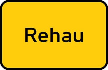 City sign of Rehau - Ortsschild von Rehau