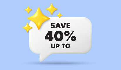 Save up to 40 percent. 3d speech bubble banner with stars. Discount Sale offer price sign. Special offer symbol. Discount chat speech message. 3d offer talk box. Vector
