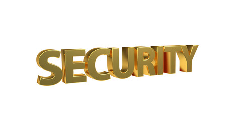 Security Sicherheit goldene plakative 3D-Schrift, Vertrauen, Schutz, Vorsorge, Gefahrenabwehr, Risikomanagement, Prävention, Sicherheitsmaßnahmen, Datenschutz,  Cybersecurity, Rendering, Freisteller
