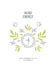 Environmentally friendly planet concept. Vector sketch illustration sign of wind energy. Think Green. Protect the World from pollution concept.

