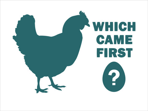 Rhetorical question of who came first. The chicken or the egg. Vector image with text.