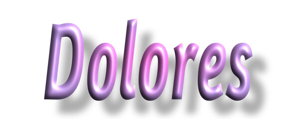 Dolores - pink color - female name - ideal for websites, emails, presentations, greetings, banners, cards, books, t-shirt, sweatshirt, prints, cricut, silhouette,

 - obrazy, fototapety, plakaty